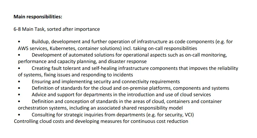 Basically, you're in charge of the whole Cloud Architecture, including on-call shifts that might be a real pain in the ass even in L3 Support